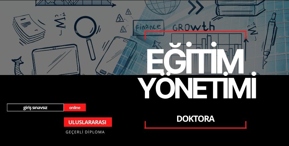  Doktora (Eğitim Yönetimi)