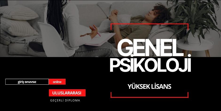 Yüksek Lisans Genel Psikoloji