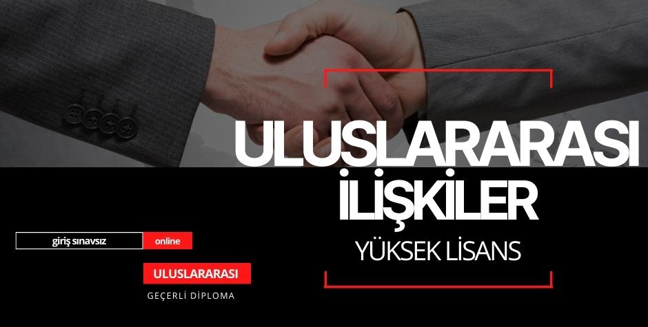 Uluslararası İlişkiler Yüksek Lisans