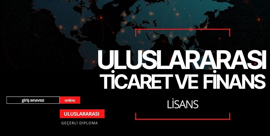 Lisans Uluslararası Ticaret