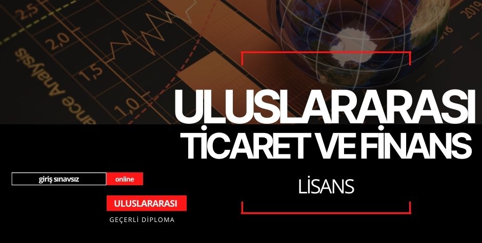 Lisans Uluslararası Ticaret